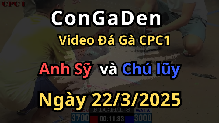 Tính Gaking Thả Gà lệch 7 chấm đá tan nát đối thủ CPC1 22/3/2025